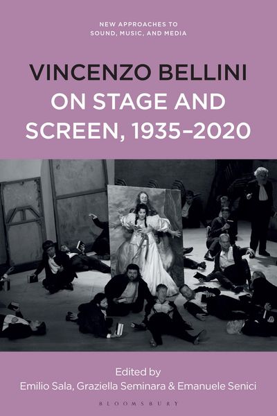 Produktbild: Vincenzo Bellini on Stage and Screen, 1935-2020