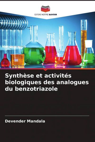 Produktbild: Synth&egrave;se et activit&eacute;s biologiques des analogues du benzotriazole