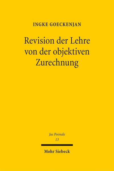 Produktbild: Revision der Lehre von der objektiven Zurechnung