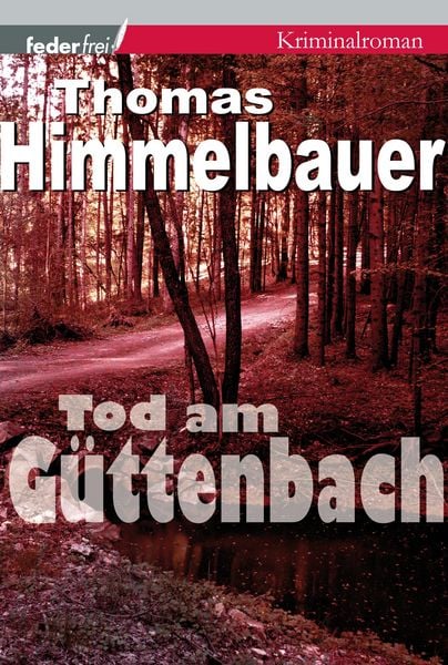 Produktbild: Tod am G&uuml;ttenbach: Burgenland-Krimi