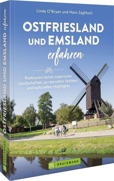 Ostfriesland und Emsland erfahren, Taschenbuch von Linda O’Bryan und Hans Zaglitsch, Bruckmann