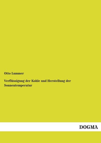 Produktbild: Verfl&uuml;ssigung der Kohle und Herstellung der Sonnentemperatur