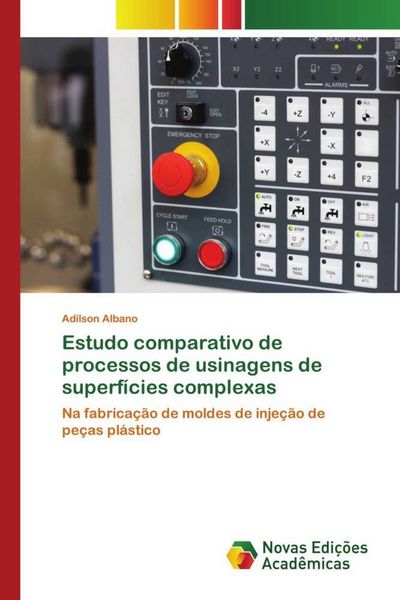 Produktbild: Estudo comparativo de processos de usinagens de superf&iacute;cies complexas