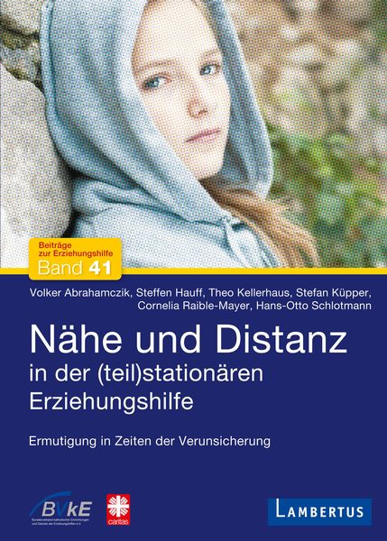 Produktbild: N&auml;he und Distanz in der (teil)station&auml;ren Erziehungshilfe