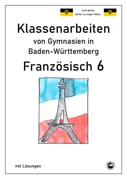Produktbild: Franz&ouml;sisch 6 (nach D&eacute;couvertes 1) Klassenarbeiten von Gymnasien aus Baden-W&uuml;rttemberg mit L&ouml;sungen