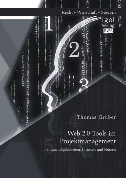 Produktbild: Web 2.0-Tools im Projektmanagement: Einsatzm&ouml;glichkeiten, Chancen und Nutzen