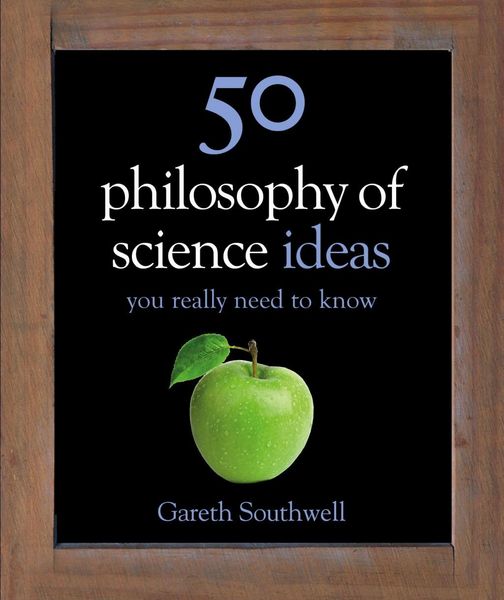 Produktbild: 50 Philosophy of Science Ideas You Really Need to Know