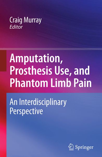Produktbild: Amputation, Prosthesis Use, and Phantom Limb Pain