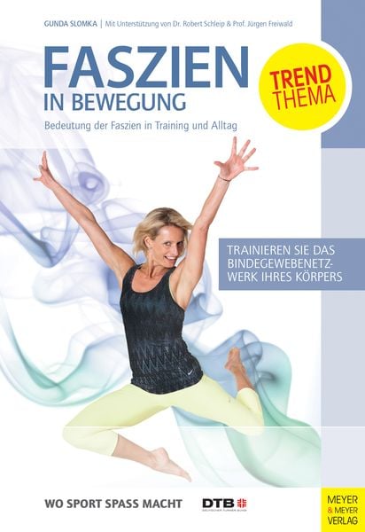 Faszien in Bewegung, Taschenbuch von Gunda Slomka, Meyer & Meyer