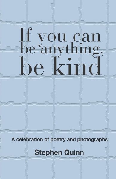 Produktbild: If You Can Be Anything, Be Kind