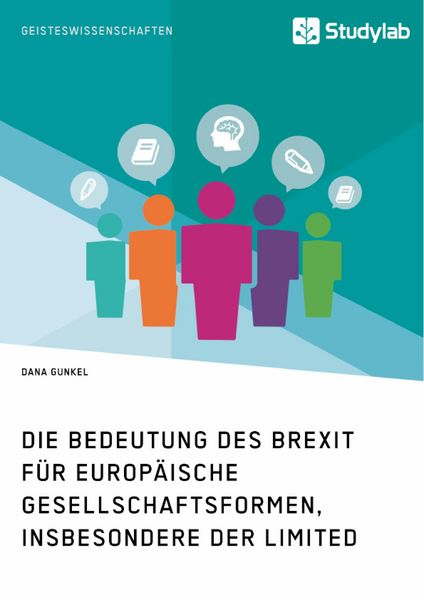 Produktbild: Die Bedeutung des Brexit f&uuml;r europ&auml;ische Gesellschaftsformen, insbesondere der Limited