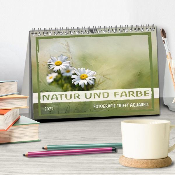 Produktbild: Natur und Farbe Fotografie trifft Aquarell (Tischkalender 2027 DIN A5 quer), CALVENDO Monatskalender