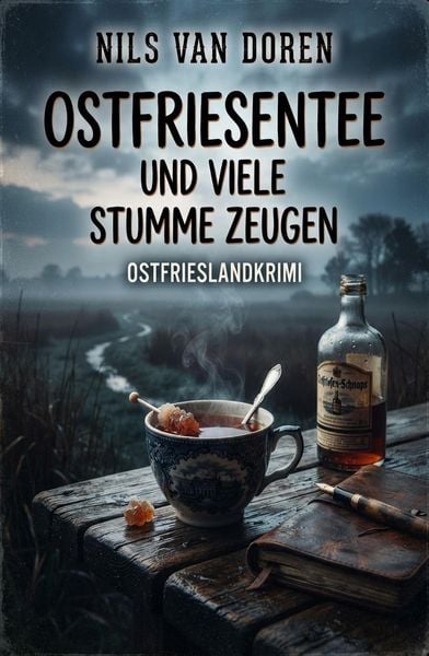 Produktbild: Ostfriesentee und viele stumme Zeugen: Ostfrieslandkrimi