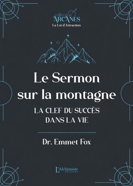 Produktbild: Le sermon sur la montagne - La clef du succ&egrave;s dans la vie (Nouvelle traduction - texte int&eacute;gral)