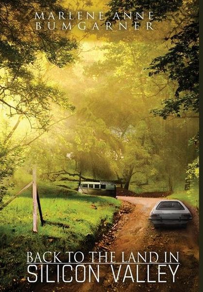 Produktbild: Back to the Land in Silicon Valley