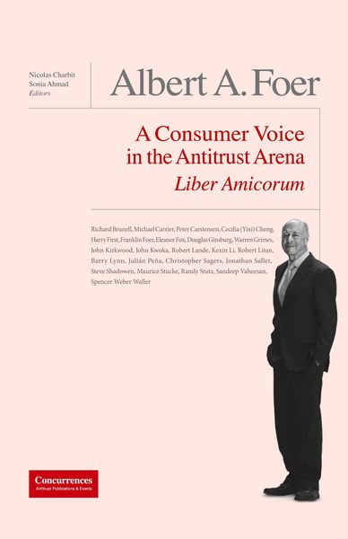 Produktbild: Albert A. Foer Liber Amicorum: A Consumer Voice in the Antitrust Arena