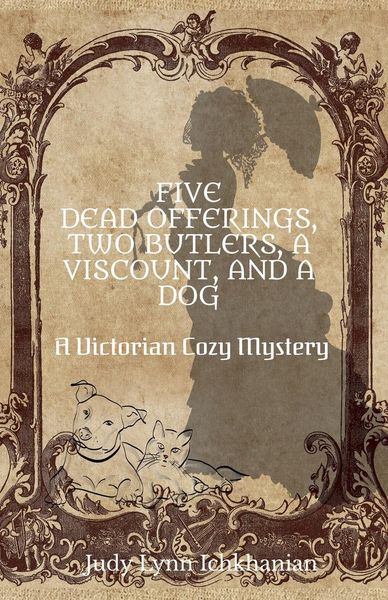 Produktbild: Five Dead Offerings, Two Butlers, a Viscount, and a Dog