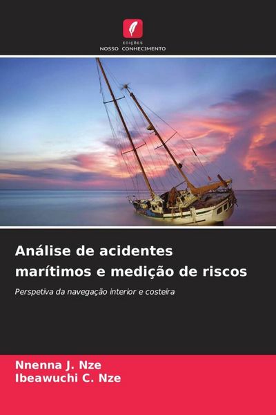 Produktbild: An&aacute;lise de acidentes mar&iacute;timos e medi&ccedil;&atilde;o de riscos