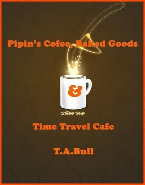 Produktbild: Pipin's Coffee, Baked Goods & Time Travel Cafe