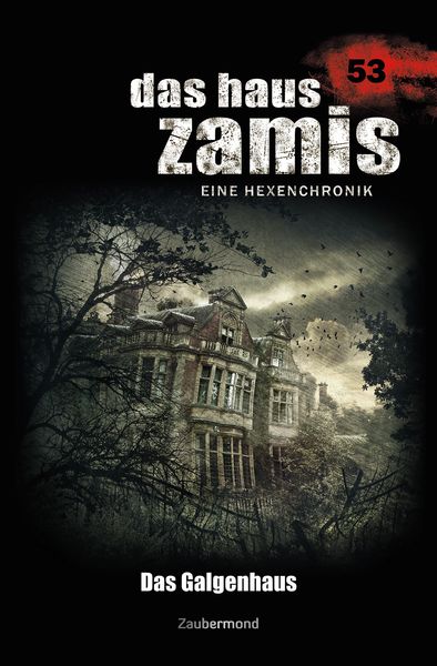 Produktbild: Das Haus Zamis 53 - Das Galgenhaus