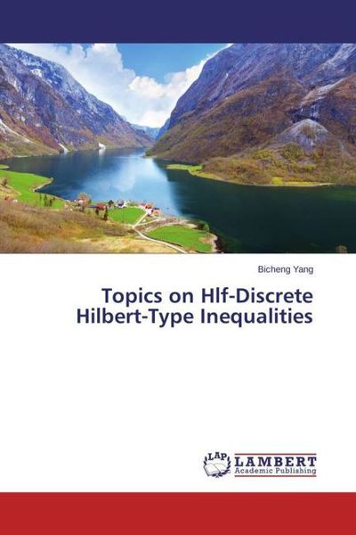 Produktbild: Yang, B: Topics on Hlf-Discrete Hilbert-Type Inequalities