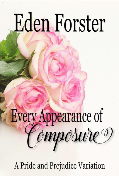 Produktbild: Every Appearance of Composure: A Pride and Prejudice Variation