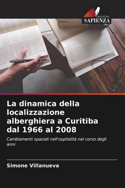Produktbild: La dinamica della localizzazione alberghiera a Curitiba dal 1966 al 2008