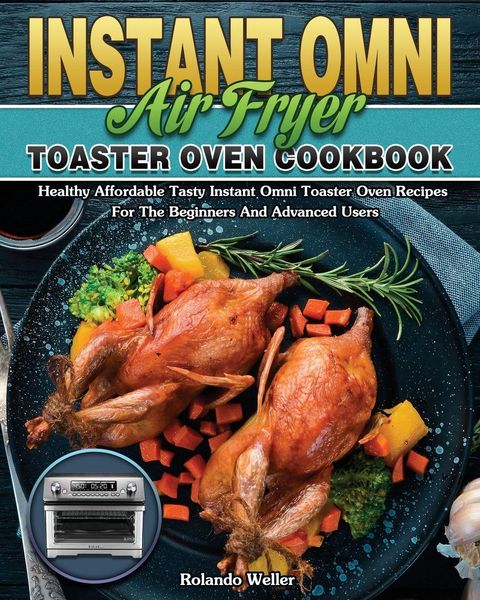Produktbild: Instant Omni Air Fryer Toaster Oven Cookbook