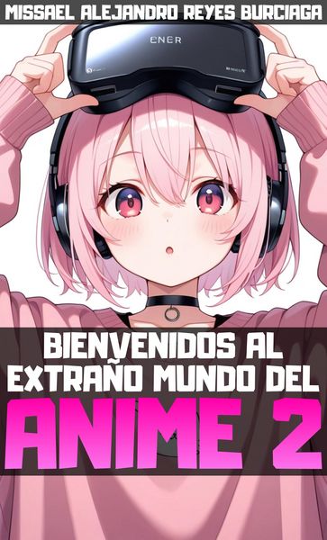 Produktbild: Bienvenidos al extra&ntilde;o mundo del anime 2
