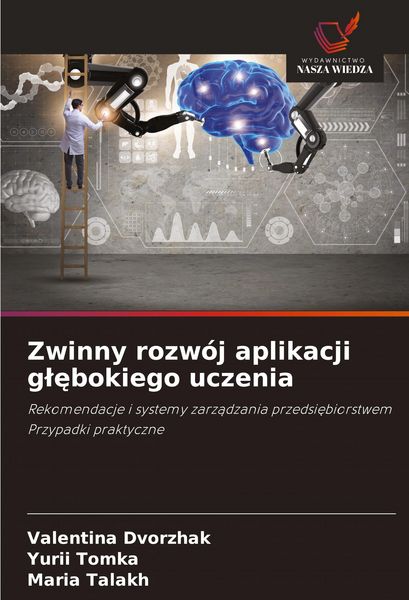 Produktbild: Zwinny rozw&oacute;j aplikacji g&iquest;&iquest;bokiego uczenia