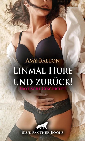 Produktbild: Einmal Hure und zur&uuml;ck! | Erotische Geschichte