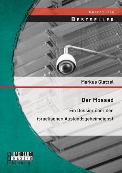 Produktbild: Der Mossad: Ein Dossier &uuml;ber den israelischen Auslandsgeheimdienst