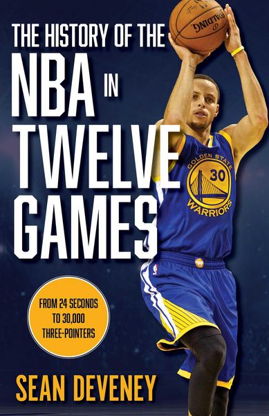 Produktbild: The History of the NBA in Twelve Games