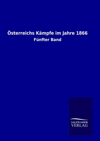 Produktbild: &Ouml;sterreichs K&auml;mpfe im Jahre 1866