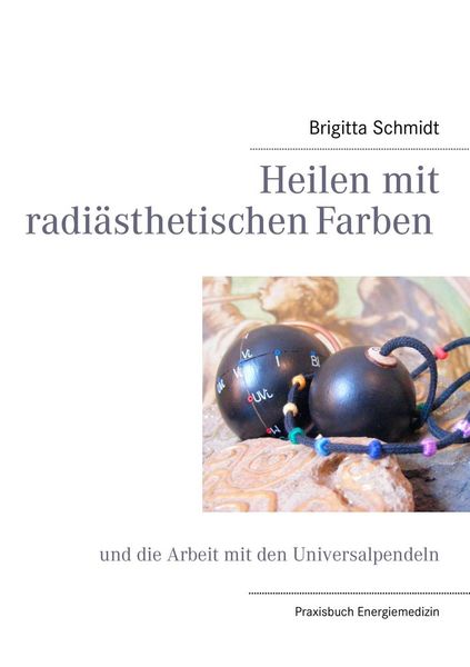 Produktbild: Heilen mit radi&auml;sthetischen Farben
