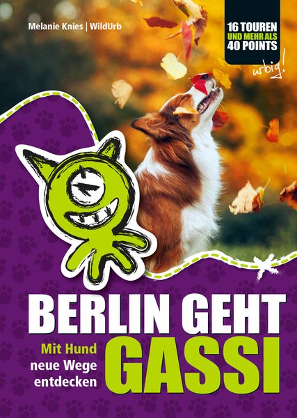 Berlin Geht Gassi, Taschenbuch von Melanie Knies, Rittberger+knapp, 9783902999047