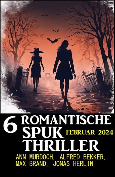 Produktbild: 6 Romantische Spuk Thriller Februar 2024