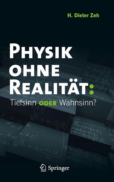 Produktbild: Physik ohne Realit&auml;t: Tiefsinn oder Wahnsinn?