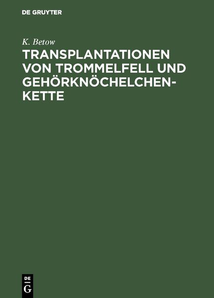 Produktbild: Transplantationen von Trommelfell und Geh&ouml;rkn&ouml;chelchenkette