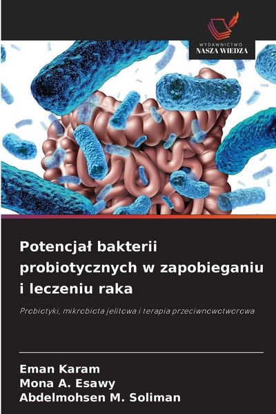 Produktbild: Potencja&iquest; bakterii probiotycznych w zapobieganiu i leczeniu raka
