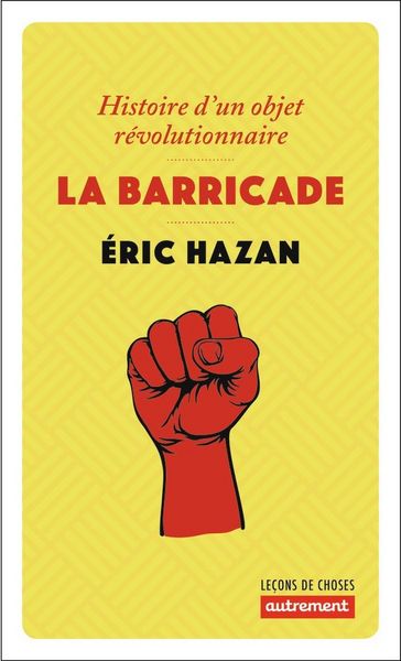 Produktbild: La barricade : histoire d'un objet r&eacute;volutionnaire