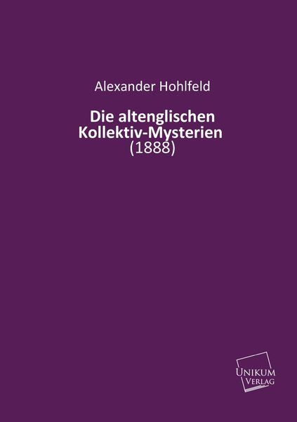 Produktbild: Hohlfeld, A: Die altenglischen Kollektiv-Mysterien