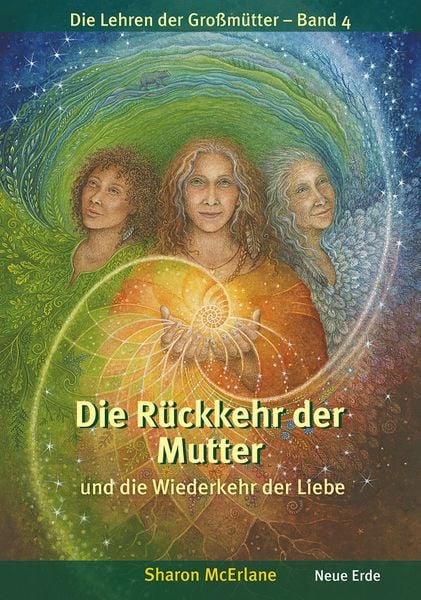 Die Rückkehr der Mutter, Taschenbuch von Sharon McErlane, Neue Erde, 9783890608006