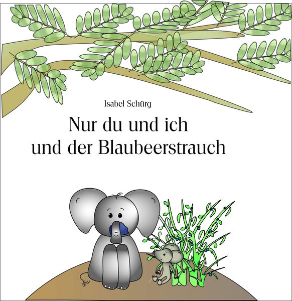 Produktbild: Nur du und ich und der Blaubeerstrauch