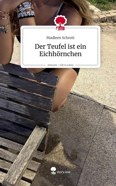 Produktbild: Der Teufel ist ein Eichh&ouml;rnchen. Life is a Story - story.one