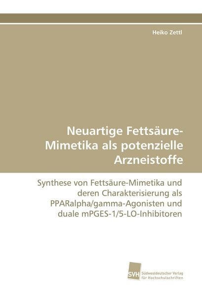 Produktbild: Neuartige Fetts&auml;ure-Mimetika als potenzielle Arzneistoffe