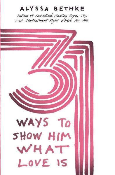 Produktbild: Un 31 Ways to Show Him What Love Is