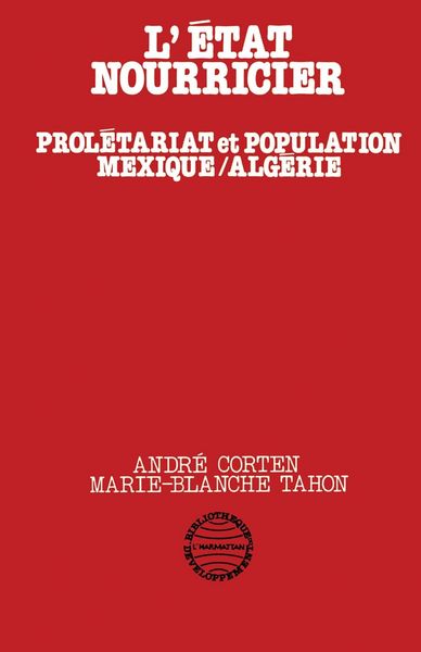 Produktbild: L'Etat nourricier, prol&eacute;tariat et population Mexique/Alg&eacute;rie