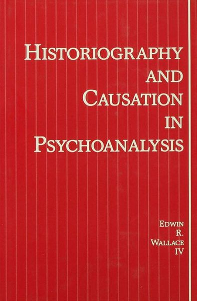 Produktbild: Historiography and Causation in Psychoanalysis
