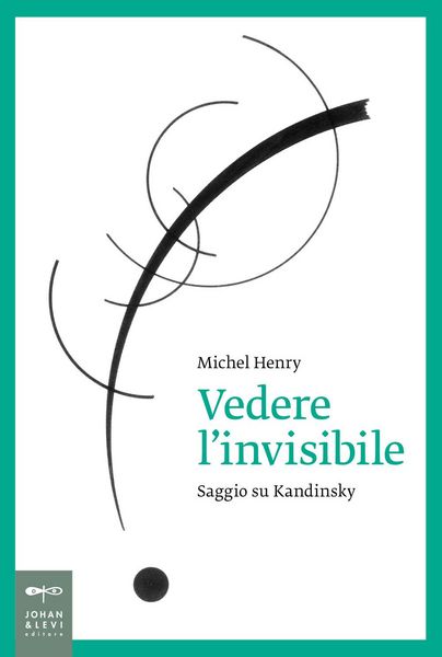 Produktbild: Vedere l'invisibile. Saggio su Kandinskij